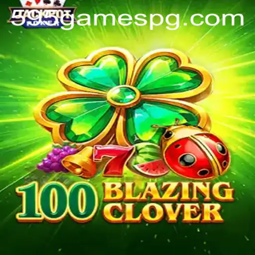 Explorando o Mundo de 100BlazingClover: O Jogo Vibrante de 595.games
